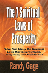 The 7 Spiritual Laws of Prosperity by Randy Gage