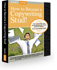 How to Be a Copywriting Stud by Randy Gage