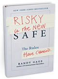 Risky is the New Safe