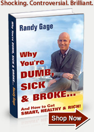 Resources to help make you rich, from Randy Gage.