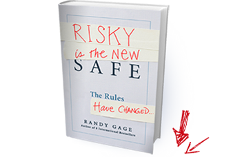 Risky is the New Safe by Randy Gage